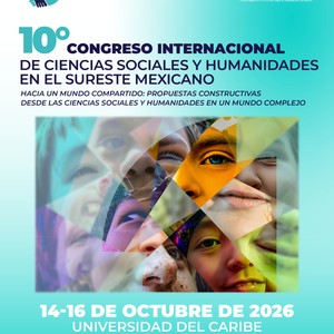 10o Congreso Internacional de Ciencias Sociales en el Sureste Mexicano